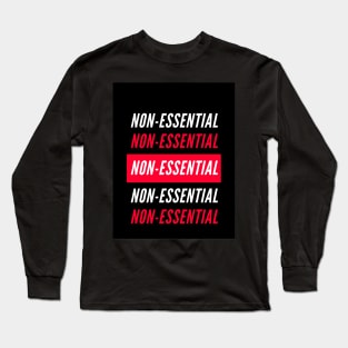 non-essential Long Sleeve T-Shirt